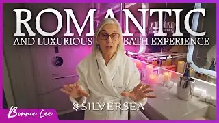 Romantic Silversea Silver Nova Bath Experience: Luxury Cruise Highlights | Bonnie Lee