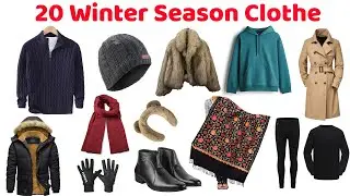 20 सर्दियों के कपड़ों के नाम | Learn 20 Winter Clothes Name in English | Educational Video