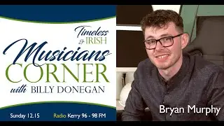 Bryan Murphy | Musicians Corner with Billy Donegan
