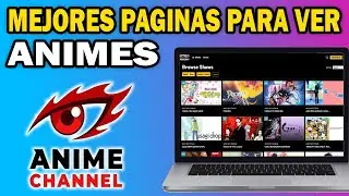 Mejores P&aacute;ginas para Ver Anime Gratis en 2025