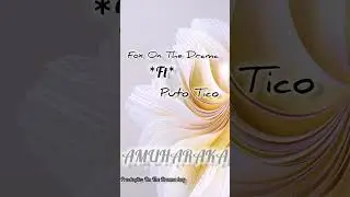 Fox On The Drama boy* Feat. *Puto Tico_-_Amuharaka__(Oficial Audio)