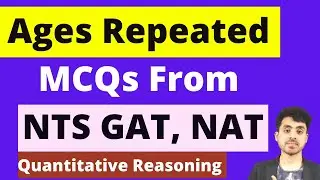 Ages Most Repeated Problems MCQs From NTS GAT, NAT, HAT Quantitative Reasoning NTS GAT