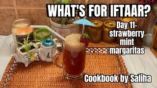WHAT&rsquo;S FOR IFTAAR? Day 11- Strawberry Mint Margaritas