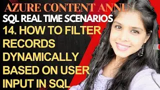 14. How to filter records dynamically based on user input | Dynamic SQL | T SQL