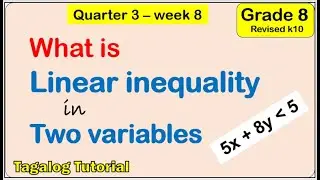 What is linear inequality in two variables? (examples and graph) Math 8 matatag third quarter week 8