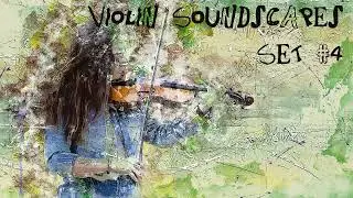 1 Hour of Ambient Violin Music - Set #4 for sleep & relax