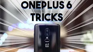 20+ Tips and Tricks of Oneplus 6!