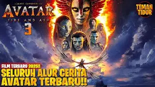 FILM TERBARU AVATAR 3‼️INI KAN YANG KALIAN TUNGGU-TUNGGU HANYA DALAM 30MENIT ‼️ - ALUR CERITA