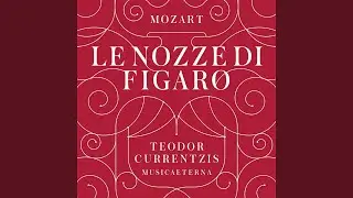 Le nozze di Figaro, K. 492: Sinfonia