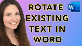 Как повернуть существующий текст в Word | Создать вертикальный текст