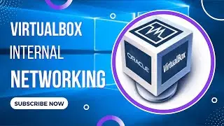 How to setup Internal Network in VirtualBox