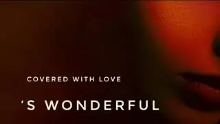 &lsquo;S Wonderful ~ Steve Hunter and Guests