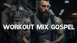 BEST  MIX GYM GOSPEL ( HIP HOP GOSPEL ) TRAP GOSPEL , GYM MUSIC GOSPEL , WORKOUT GOSPEL