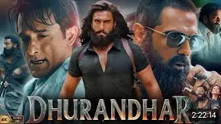 Dhurandhar Full Movie Hindi 2025 | Ran Veer Singh, Akshay Khanna | New Bollywood Movie 2025