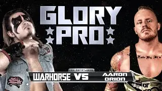 Warhorse vs Aaron Orion | FREE MATCH OF THE WEEK | Glory Pro