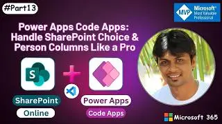 Handle SharePoint Choice & Person Columns Like a Pro | Power Apps Code Apps