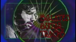 23 - Not Fade Away - Jerry Garcia Isolated Guitar Track - 11/12/72