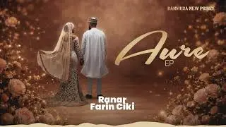 Danmusa New Prince - Ranar Farin Ciki (Audio Music)
