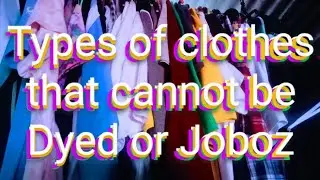 Types of CLOTHES that CANNOT be DYED or JOBOS  @Libot Tutorials.