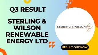 Sterling & Wilson Renewable Energy Ltd Q3 Result 2024 | Share Market News | Latest Results Today