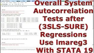 Overall System Autocorrelation Tests after (3SLS-SURE) Regressions Use lmareg3 With STATA 19