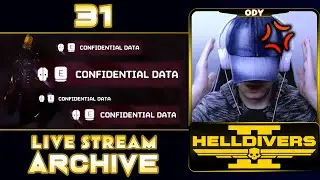 HELLDIVERS 2 | STREAM ARCHIVE DAY 31