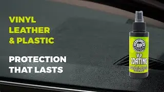Vinyl, Leather and Plastic that Lasts! How to Keep Unique Interior Surfaces Protected