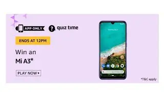 Amazon  Quiz Answers Today | Win Mi A3 l 12 July 2020