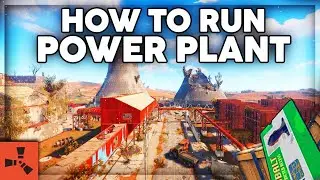 How to run Power Plant in rust Fast