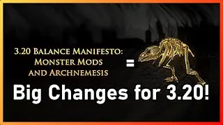[PoE 3.20] GGG Finally Removes Archnemesis! | 3.20 Balance Manifesto: Monster Mods And Archnemesis