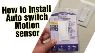 How to Install lutron auto motion switch
