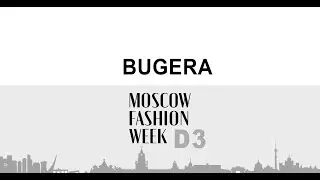 BUGERA Moscow Fashion Week | DNMAG