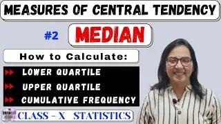 Медиана । Нижний квартиль । Верхний квартиль । Кумулятивная частота । ICSE 10 । CBSE 10 । SSC