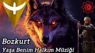 Yaşa Benim Halkım Müziği - Bozkurt -
