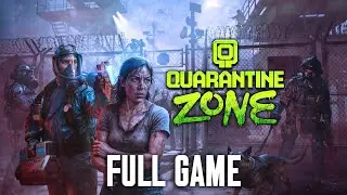 Quaratine Zone: The Last Check Full Game Gameplay Walkthrough