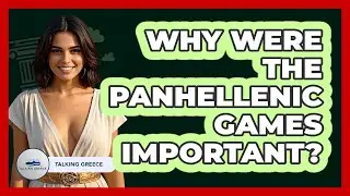 Why Were The Panhellenic Games Important?