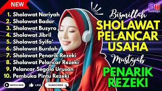 SHOLAWAT TERBARU 2026 | SHOLAWAT NABI PENARIK REJEKI | Sholawat Nariyah, Sholawat Busyro, Jibril