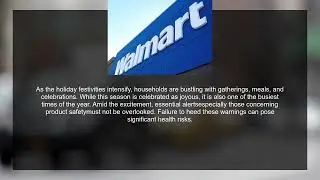Walmart recall: Make sure to check your fridge, cabinets, and kitchen for these 4 products