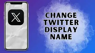 How To Change Twitter Display Name 2025