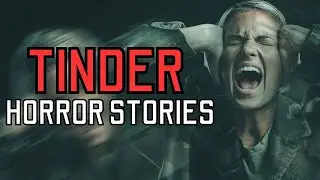 20 TRUE Sinister Tinder Horror Stories - MEGA COMPILATION