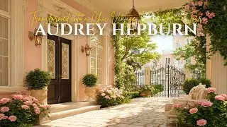 Audrey Hepburn&rsquo;s Style Transformed into a Chic Vintage Luxury Home Tour