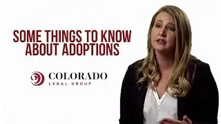 Things to Know About Adoption | Colorado Legal Group