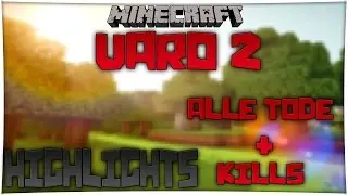 Varo 2 ALLE TODE + ALLE KILLS [Zusammenfassung] Highlights & spannende Momente [1] [MrMC's Allerlei]