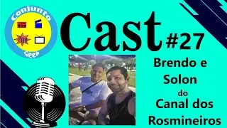 Conjunto Geek Cast #27 - Live com Brendo e Solon do Canal dos Rosmineiros