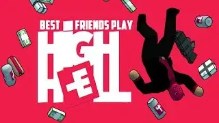 Two Best Friends Play High Hell