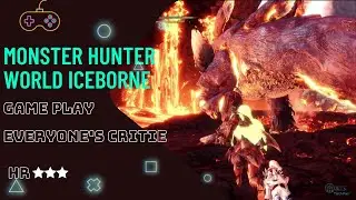 [MHWI] Monster Hunter World Iceborne [Ps4]: Everyone's Critie #mhwiceborne