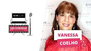 Les Cheveux Dans les Yeux avec VANESSA COELHO - La prothèse capillaire collée vos connaissez ?