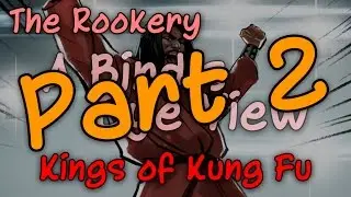Kings of Kung Fu (Part 2): A Bird's Eye View (Game Review)