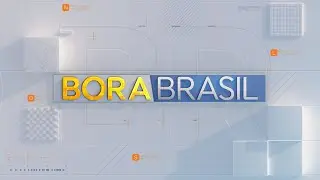 [AO VIVO] BORA BRASIL - 10/11/2025