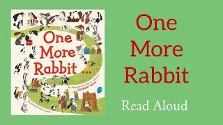One More Rabbit - Read Aloud | Margaret Wise Brown 